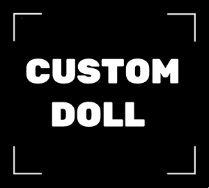 CUSTOM DOLL