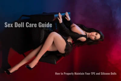 tpe silicone sex doll Maintenance care guide